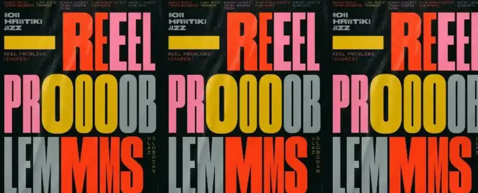 Reel Problems u Osijeku subota – 14. ožujka